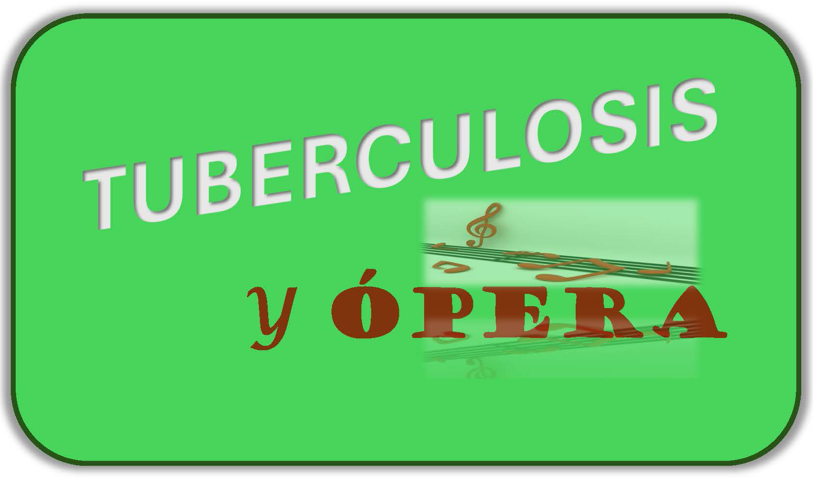 Tuberculosis y Ópera