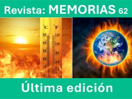 Magazine cover: two-panel image with a thermometer and flames on the left and a flaming Earth on the right; top text reads 'Revista: MEMORIAS 62' and bottom bar says 'Última edición'.